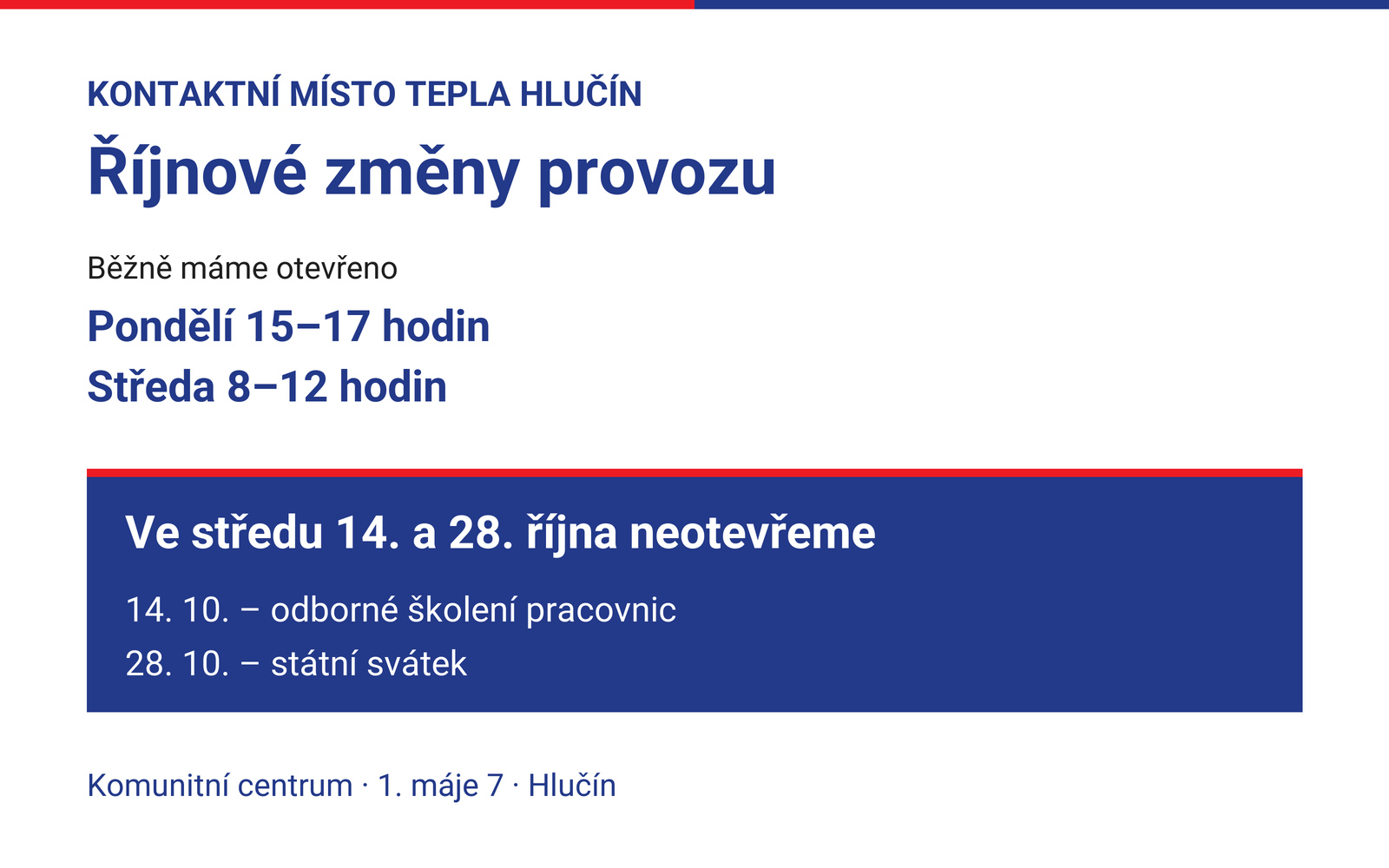 Ve středu 14. a 28. října kontaktní místo neotevře